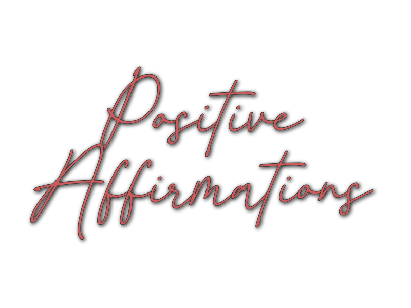 Positive Affirmations